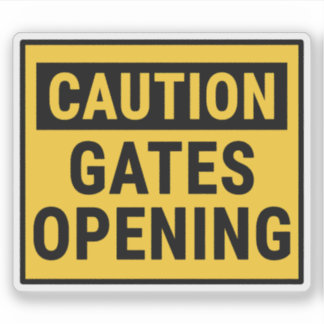 Caution Gates Opening