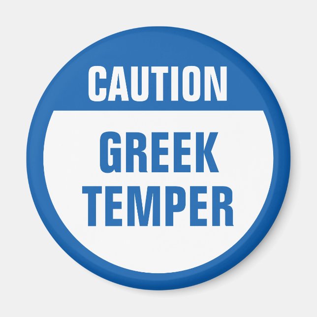 Caution Greek Temper Magnet (Front)