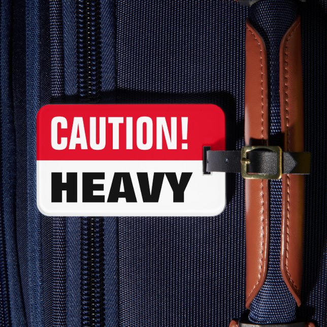 Caution heavy suitcase | Funny travel luggage tag (Front Insitu 4)