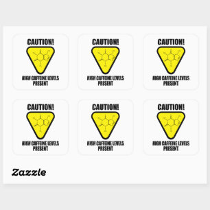 Caution! High Caffeine Levels Present Square Sticker