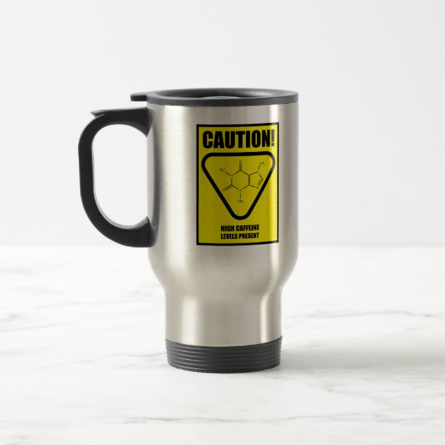 Caution! High Caffeine Levels  Travel Mug (Left)
