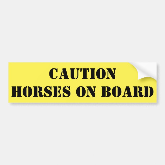 Caution Horses on Board Bumper Sticker (Front)