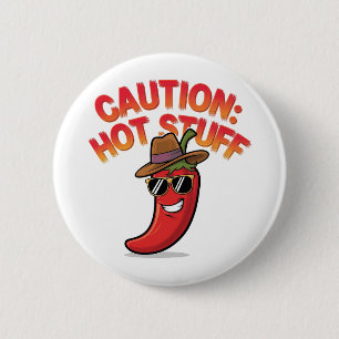 Caution: Hot Stuff Design - Fun Chili Pepper 6 Cm Round Badge