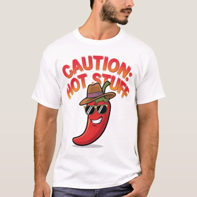 Caution: Hot Stuff Design - Fun Chili Pepper T-Shirt (Front)