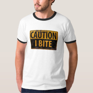 CAUTION - I BITE  rusty metal danger warning sign T-Shirt