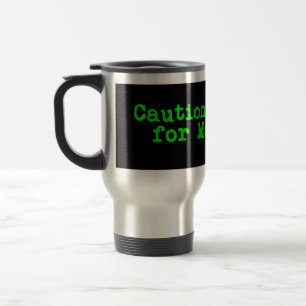 Caution I Brake For Maricoxi Travel Mug