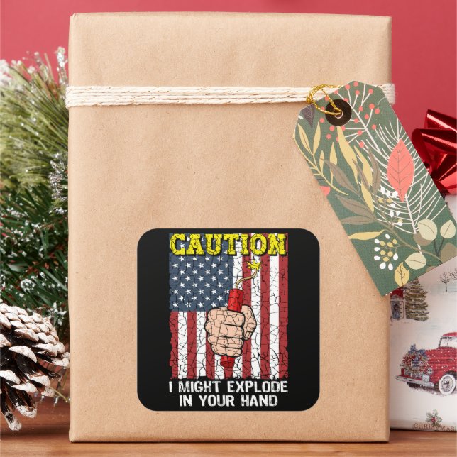 Caution I Might Explode in Your Hand 4th of July Square Sticker (Holiday)