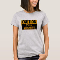CAUTION I'm a Librarian - Danger Warning Sign