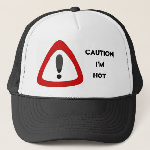 CAUTION I'M HOT CAP
