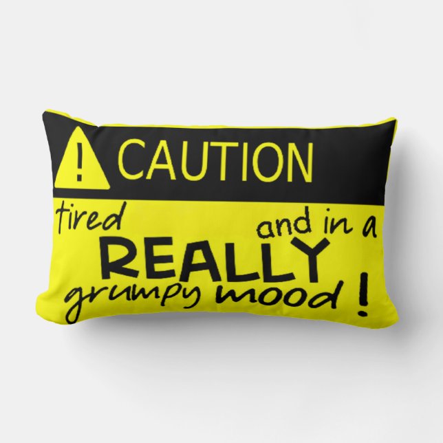 Caution in a Really Grumpy Mood! Pillow (Front)