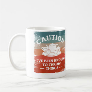 Caution I'Ve Been Known To Throw Things Pottery Coffee Mug