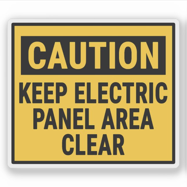 Caution Keep Electric Panel Area Clear (Front)