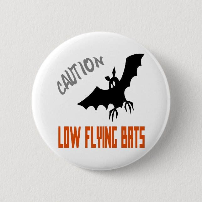 Caution Low Flying Bats Button (Front)