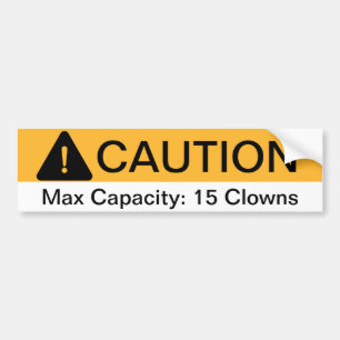 Caution Max Capacity Clowns Bumper Sticker