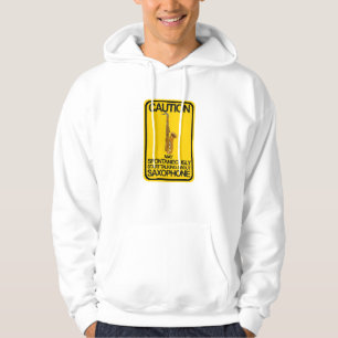 Caution May Spontaneously Start Talking About Saxo Hoodie