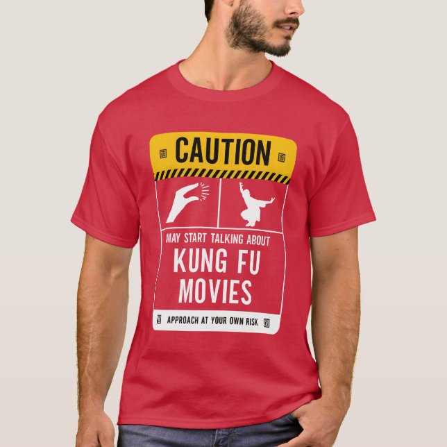 Caution May Startalking About Kung Fu Movies vinta T-Shirt (Front)