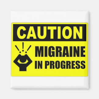 Caution Migraine square magnet