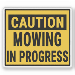 Caution Mowing In Progress