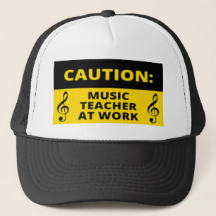 Caution: Music Teacher At Work Funny Music Humour  Trucker Hat