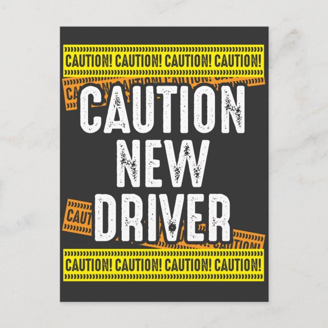 Caution New Driver Newly Licensed Driving Postcard (Front)