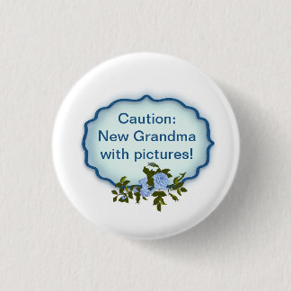 "Caution, New Grandma with Pictures" 3 Cm Round Badge