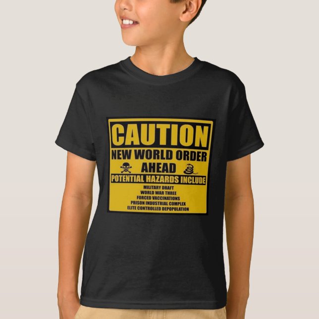 CAUTION NEW WORLD ORDER T-Shirt (Front)