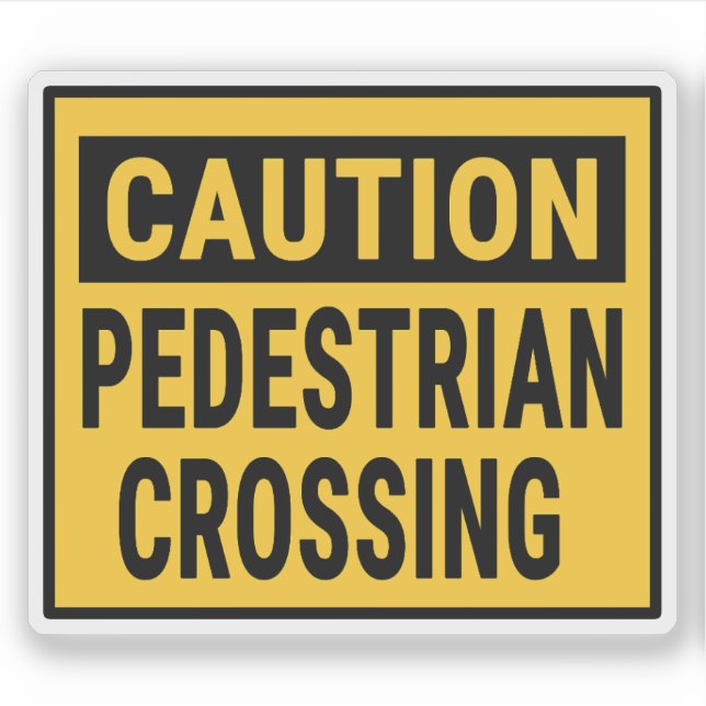 Caution Pedestrian Crossing (Front)