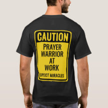 CAUTION Prayer Warrior Miracles Funny Christian