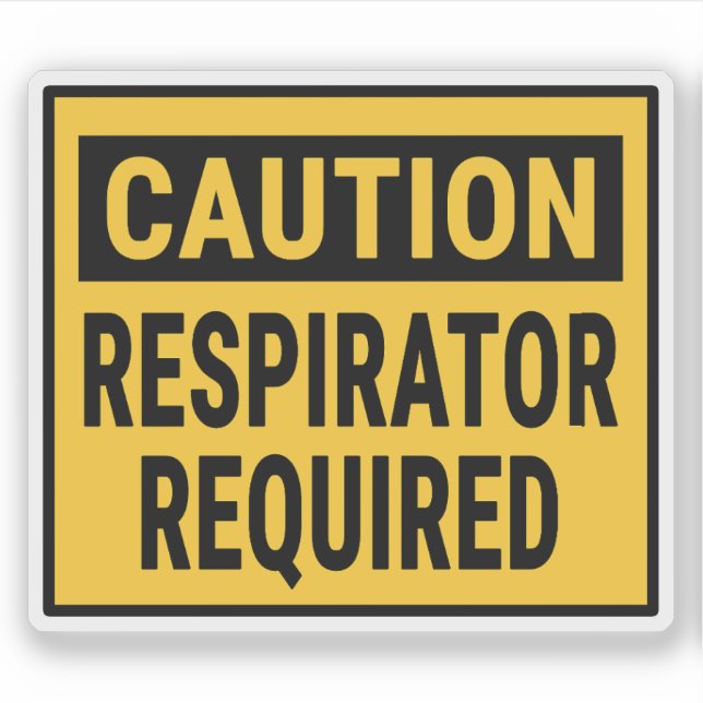 Caution Respirator Required (Front)