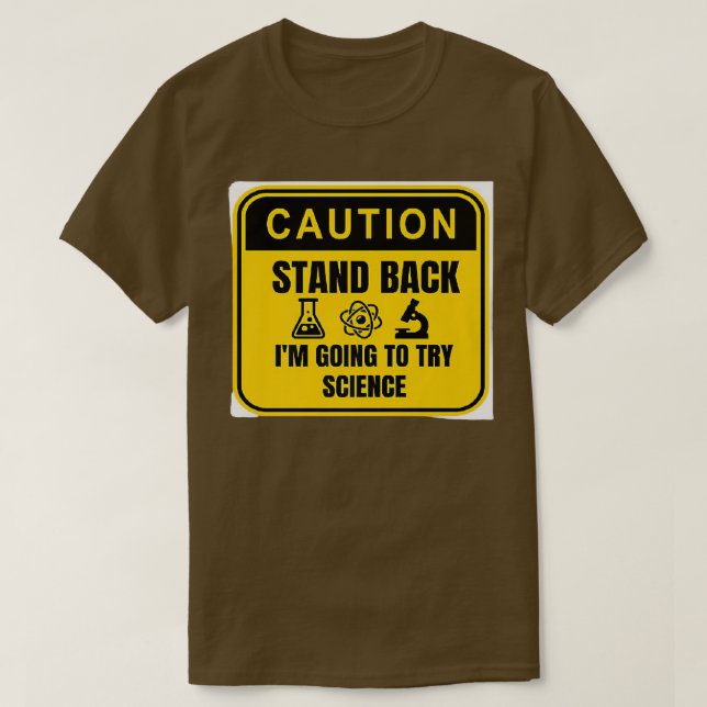 Caution Science In Progress Premium 206 T-Shirt (Design Front)