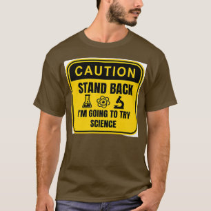 Caution Science In Progress Premium 206 T-Shirt