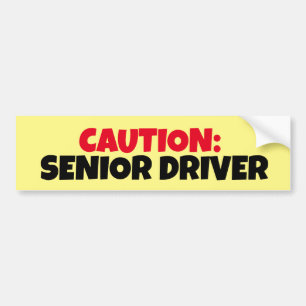 CAUTION: SENIOR DRIVER BUMPER STICKER