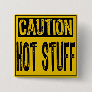 Caution Sign-Hot Stuff Yellow/ Black 15 Cm Square Badge