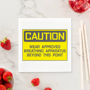 Caution Sign Wear Approved Breathing Apparatus  Napkin