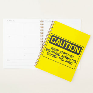 Caution Sign Wear Approved Breathing Apparatus  Planner