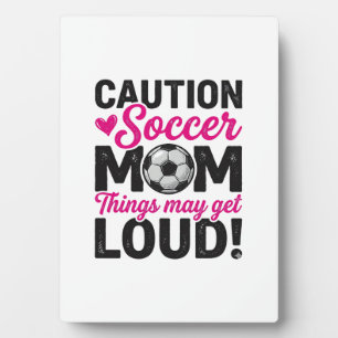 Caution Soccer Mum Loud Vintage Shirt Design_1 Plaque