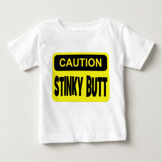 Caution stinky butt baby T-Shirt