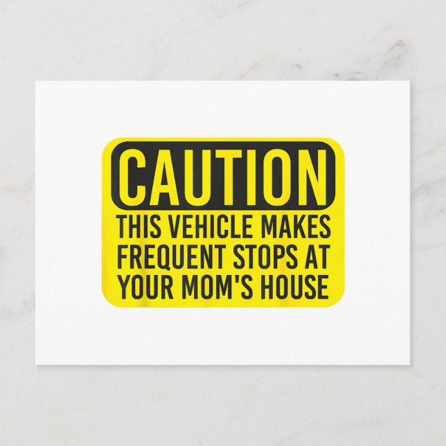 Caution This Vehicle Makes Frequent Stops At Your  Holiday Postcard (Front)