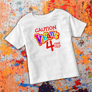 Caution vibrant 4 year old toddler t-shirt