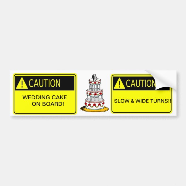 caution! wedding cake on board! bumper sticker (Front)