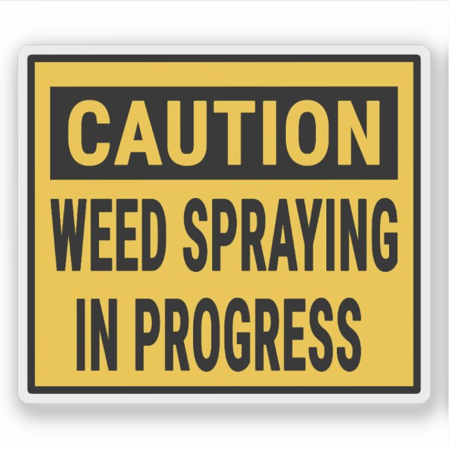 Caution Weed Spraying In Progress  (Front)