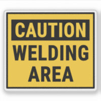 Caution Welding Area