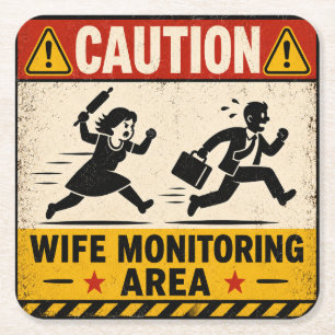 Caution Wife Monitoring Area - Funny Retro Warning Square Paper Coaster