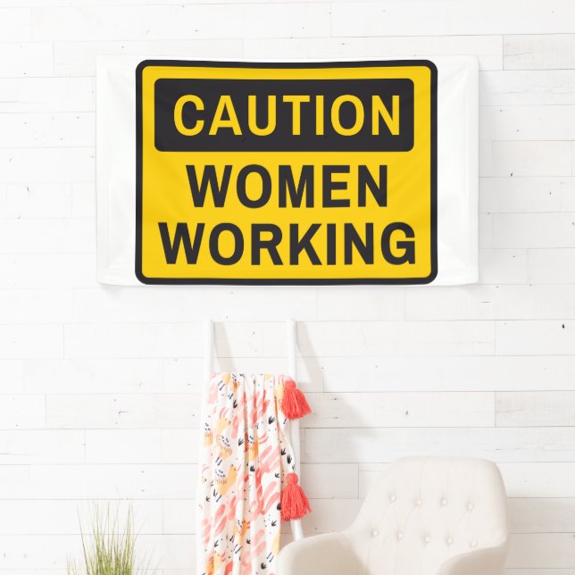 Caution women working banner (Insitu)