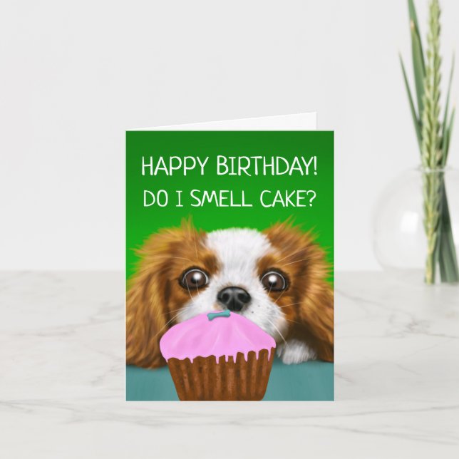 Cavalier King Charles Spaniel "Do I Smell Cake?" Card (Front)
