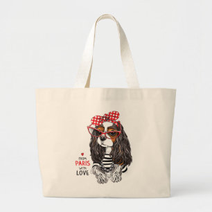 Cavalier King Charles Spaniel From Paris With Love Large Tote Bag