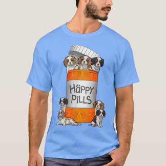 Cavalier King Charles Spaniel Happy Pills  T-Shirt