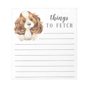Cavalier King Charles Spaniel things to Fetch Notepad