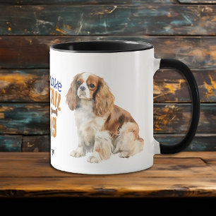 Cavalier King Charles Spaniel You Make My Tail Wag Mug