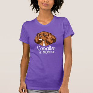 Cavalier Mum – Ruby Cavalier King Charles Spaniel  T-Shirt